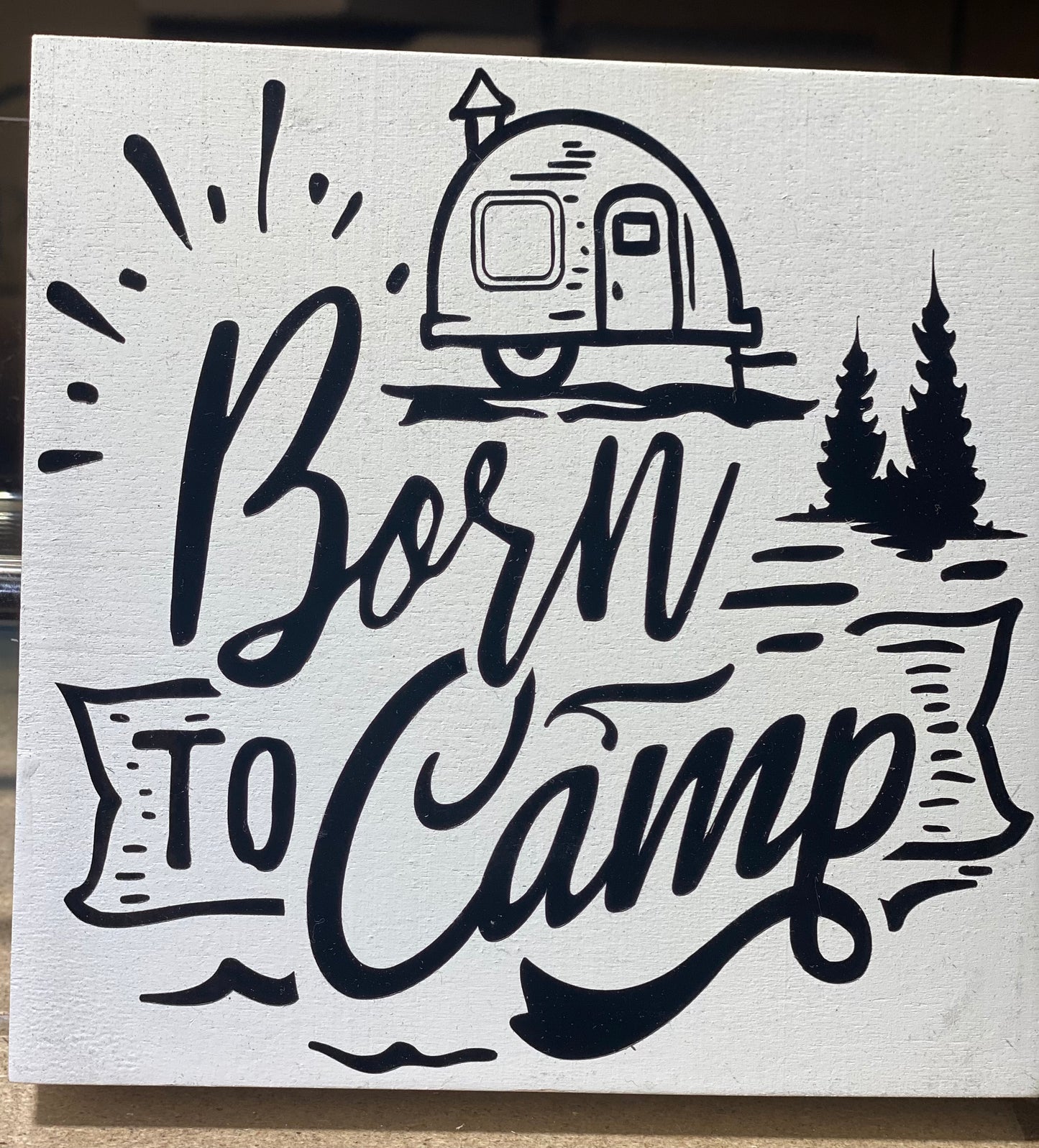 Born to Camp