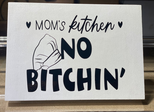 Mom's kitchen No Bitchin